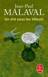 Un été sous les tilleuls - Jean-Paul Malaval