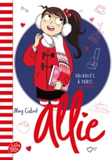 Allie. Vol. 7. Vacances à Paris - Meg Cabot