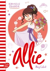 Allie. Vol. 9. Demoiselle d'honneur - Meg Cabot