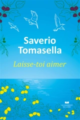 Laisse-toi aimer - Saverio Tomasella