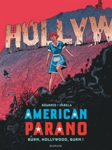 American parano. Vol. 4. Burn, Hollywood, burn! - Hervé Bourhis