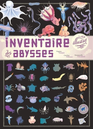 Inventaire illustré des abysses - Virginie Aladjidi