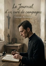 Le Journal d'un curé de campagne : Quand la foi vacille face à l'ennui des campagnes - Georges Bernanos
