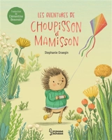 Les aventures de Choupisson et Mamisson - Stéphanie Graegin