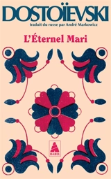 L'éternel mari - Fédor Dostoievski