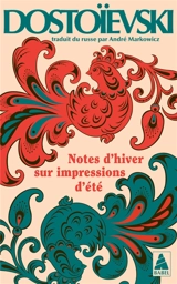 Notes d'hiver sur impressions d'été - Fédor Dostoievski