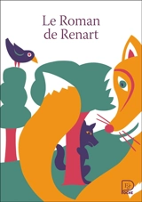 Le roman de Renart : récits choisis