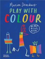 Play with Colour : An art activity book - Marion Deuchars
