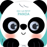 Oh ! Le petit panda - Vanessa Vautier