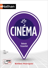 Le cinéma : retenir l'essentiel - Francis Vanoye
