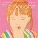 Ma bouche - Cécile Roumiguière