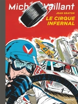 Michel Vaillant. Vol. 15. Le cirque infernal - Jean Graton