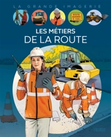 Les métiers de la route - Raphaële Glaux