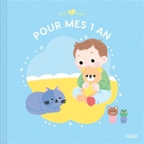Pour mes 1 an - Clémentine Dérodit