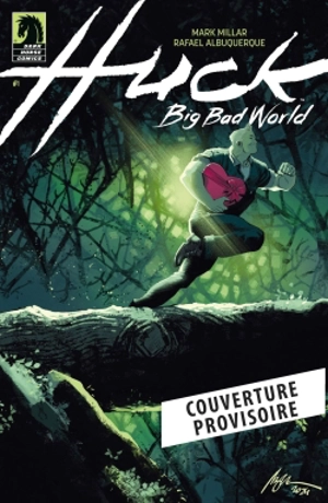 Huck. Vol. 2. Big bad world - Mark Millar