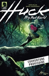 Huck. Vol. 2. Big bad world - Mark Millar