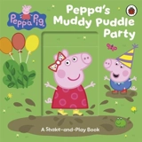 Peppa Pig : Peppa's Muddy Puddle Party - Peppa Pig