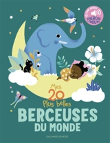 Mes 20 plus belles berceuses du monde - Géraldine Cosneau