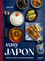 Easy Japon : bases et recettes incontournables - Laure Kié