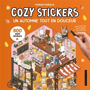 Un automne tout en douceur : 800 mini stickers : cozy stickers - Manon Muraca