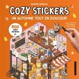 Un automne tout en douceur : 800 mini stickers : cozy stickers - Manon Muraca