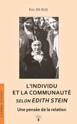 L'individu et la communauté selon Edith Stein : une pensée de la relation - Eric de Rus