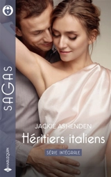 Héritiers italiens : Série intégrale : Le secret d'Enzo Cardinali - L'enfant d'une vendetta - Jackie Ashenden