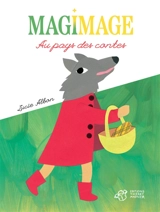 Magimage : au pays des contes ! - Lucie Albon
