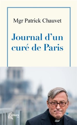 Journal d'un curé de Paris - Patrick Chauvet