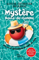 Bulles et mensonges au camp de jour - Louise Catherine Bergeron