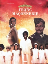 L'épopée de la franc-maçonnerie. Vol. 14. Joséphine Baker, l'humaniste - Pierre Boisserie