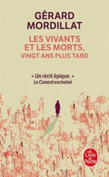 Les vivants et les morts, vingt ans plus tard - Gérard Mordillat