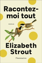 Racontez-moi tout - Elizabeth Strout