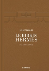 Le Birkin Hermès - Laia Farran Graves