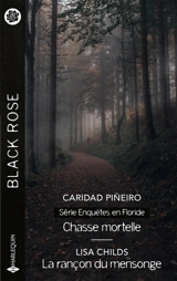 Chasse mortelle / La rançon du mensonge - Caridad Pineiro