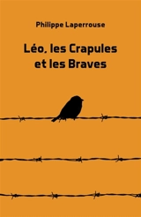 Léo, les Crapules et les Braves - Philippe Laperrouse
