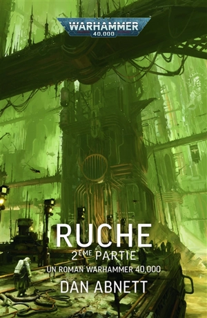 Ruche. Vol. 2 - Dan Abnett
