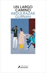 Un largo camino / Theft - Abdulrazak Gurnah