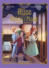Alice et le Palais de la mode. Vol. 2. La machine mystérieuse - Annie Jay