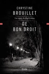 De bon droit : Une enquête de Maud Graham - Chrystine Brouillet