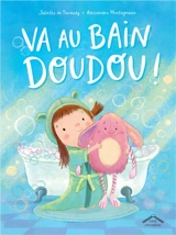Va au bain Doudou ! - Juliette de Feraudy