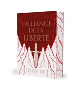 L'alliance de la liberté - Suzanne Roy