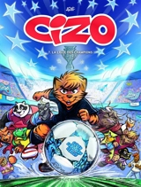 Cizo. Vol. 7. La Ligue des champions - Aré