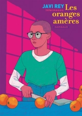 Les oranges amères - Javi Rey