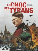 Le choc des tyrans : Hitler vs Staline. Vol. 2 - Michaël Prazan
