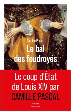 Le bal des foudroyés - Camille Pascal
