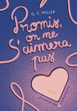 Promis, on ne s'aimera pas - G.F. Miller