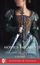 Les MacLeods. Vol. 2. Le secret du Highlander - Monica McCarty