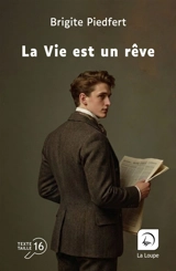 La vie est un rêve - Brigite Piedfert