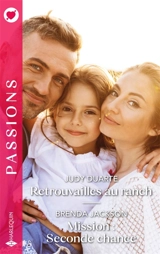 Retrouvailles au ranch / Mission : Seconde chance - Judy Duarte